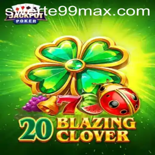 Unveiling the Excitement of 20BlazingClover: A Detailed Guide