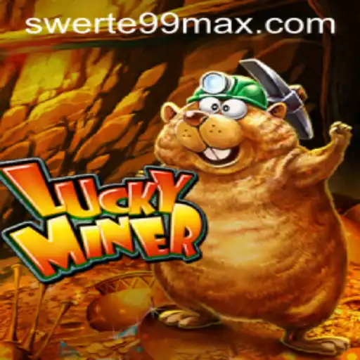 Exploring the Thrills of LuckyMiner with SWERTE99
